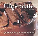 Chocolate : quick and easy, proven recipes