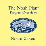 The Noah Plan Overviews Ninth Grade