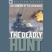 Sterling Point Books: The Sinking of the Bismarck: The Deadly Hunt | [William Shirer]