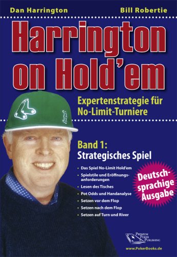 Harrington on Hold'em: Expertenstrategie für No-Limit-Turniere. Band 1: Strategisches Spiel. - Poker