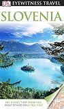 DK Eyewitness Travel Guide: Slovenia