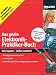 Das große Elektronik-Praktiker-Buch: Geld sparen - selber machen! Richtig messen und prüfen, richtig löten, Batterien und Akkus richtig pflegen und laden Das große Elektronik-Praktiker-Buch: Geld sparen - selber machen! Richtig messen und prüfen, richtig löten, Batterien und Akkus richtig pflegen und laden