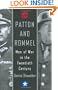 Patton and Rommel: Men Of War In The Twentieth Century