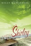 Welcome to Shirley: A Memoir from an Atomic Town