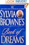 Sylvia Browne's Book of Dreams