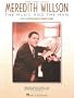 Meredith Willson - The Music and the Man