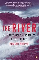 The River: A Journey Back to the Source of HIV and AIDS (Penguin Science)