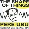 The Shape of Things The Shape of Things
