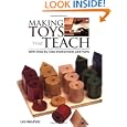 Making Toys That Teach: With Step-by-Step Instructions and Plans by Les Neufeld