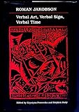 Verbal art, verbal sign, verbal time