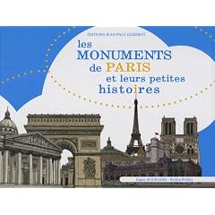 Les Monuments de Paris et Leurs Petites Histoires