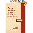 Factor Analysis at 100: Historical Developments and Future Directions