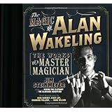the magic of alan wakeling the works of a master magician