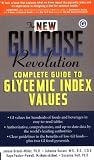 The New Glucose Revolution Complete Guide to Glycemic Index Values