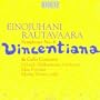 Rautavaara: Symphony No. 6 - Vincentiana; Cello Concerto, Op. 41