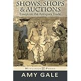 shows shops  auctions essays on the antiques trade