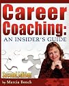 Career Coaching: An Insider's Guide - Second Edition