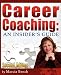 Books : Career Coaching: An Insider's Guide