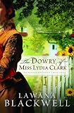 The Dowry of Miss Lydia Clark (The Gresham Chronicles, Book 3)