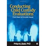 conducting child custody evaluations from basic to complex issues
