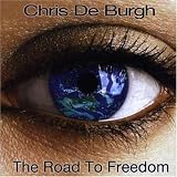 Road to Freedom, the - Chris de Burgh