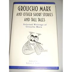 Groucho Marx and Other Short Stories and Tall Tales