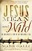 Jesus Mean and Wild: The Unexpected Love of an Untamable God