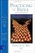 Practicing Our Faith: A Way of Life for a Searching People (The Practices of Faith Series)