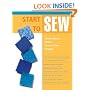 Start to Sew: All the Basics Plus Learn-to-Sew Projects