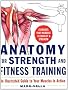 Anatomy for Strength and Fitness Training