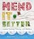 Mend it better