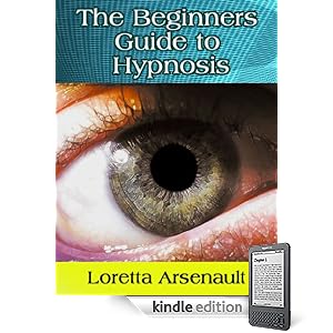 The Beginners Guide to Hypnosis