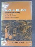 Dam and blast : civil engineering