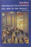 The end of the European era, 1890 to the present