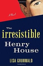 The Irresistible Henry House