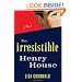 The Irresistible Henry House: A Novel