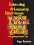 Enhancing Leadership Effectiveness Through Psychological Type: A Development Guide for Using Psychological Type With Executives, Managers, Supervisors, and Team Leaders
