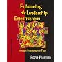 Enhancing Leadership Effectiveness Through Psychological Type: A Development Guide for Using Psychological Type With Executives, Managers, Supervisors, and Team Leaders