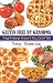 Book Gluten Free by Grandma: They'll Never Know If You Don't Tell