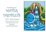 The Four Seasons FULL TEXT EDITION (The Adventure of Water Droplets)
