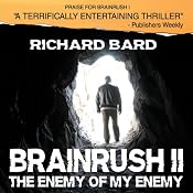 The Enemy of My Enemy: Brainrush, Book 2 | [Richard Bard]