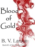 Blood of Gold (Seeker Series)