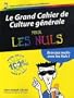 Le grand cahier de culture g�n�rale pour les nuls