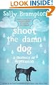 Shoot the Damn Dog: A Memoir of Depression