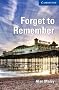 Forget to Remember Level 5 Upper-intermediate (Cambridge English Readers)