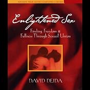Enlightened Sex | [David Deida]