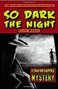 So Dark the Night