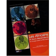 Les Africains et leurs descendants en Europe avant le XXe si�cle