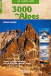 Les 3000 des Alpes de l'ouest : Les v...
