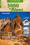 Les 3000 des Alpes de l'ouest : Les voies normales: du Valais aux Alpes-Maritimes en passant par le massif du Mont-Blanc